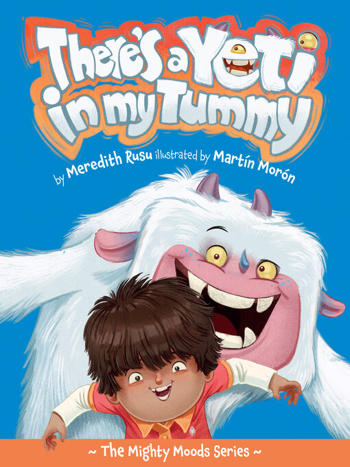 Title details for There's a Yeti in My Tummy by Meredith Rusu - Available